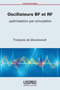 Oscillateurs BF et RF: Optimisation par simulation