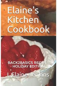 Elaine's Kitchen Cookbook-Holiday Edition