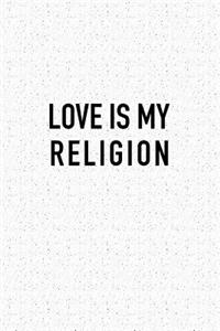 Love Is My Religion