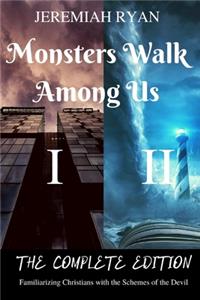 Monsters Walk Among Us
