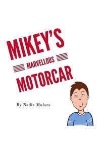 Mikey's Marvellous Motorcar