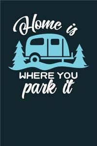 Home Is Where You Park It