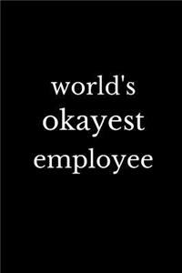 World's Okayest Employee