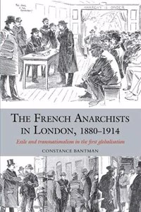 French Anarchists in London, 1880-1914