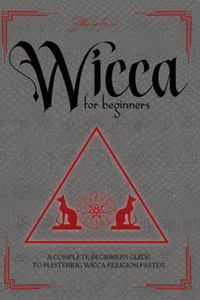 Wicca for Beginners