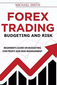 Forex Trading Budgeting And Risk