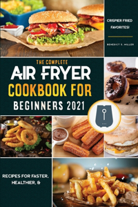 Air Fryer Cookbook for Beginners 2021