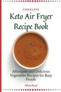 Complete Keto Air Fryer Recipe Book