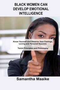 Black Women Can Develop Emotional Intelligence