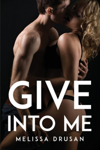 Give into Me