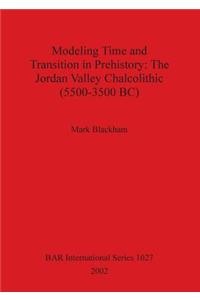 Modeling Time and Transition in Prehistory