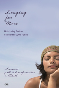 Longing for more: A Woman's Path to Transformation in Christ