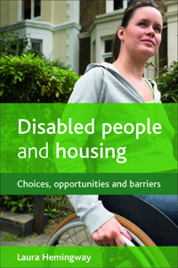 Disabled people and housing: Choices, Opportunities and Barriers