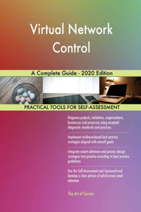 Virtual Network Control A Complete Guide - 2020 Edition