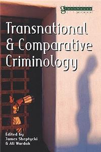 Transnational and Comparative Criminology