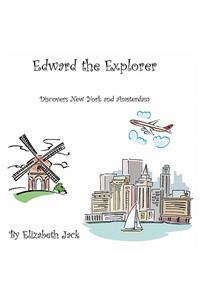 Edward the Explorer - Discovers New York and Amsterdam