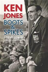 Ken Jones: Boots & Spikes