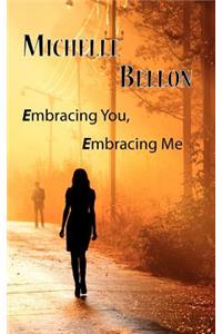 Embracing You, Embracing Me