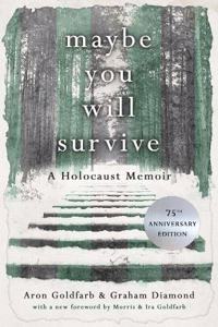 Maybe You Will Survive