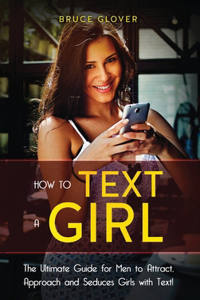How to Text a Girl