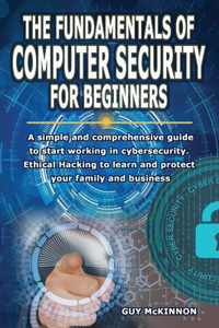 The Fundamentals of Computer Security for Beginners