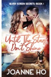 Until The Stars Don't Shine