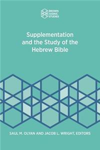 Supplementation and the Study of the Hebrew Bible