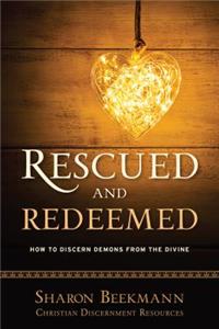 Rescued and Redeemed