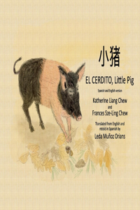 El Cerdito, Little Pig