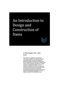 Introduction to Design and Construction of Dams