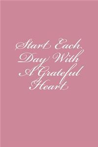 Start Each Day With A Grateful Heart