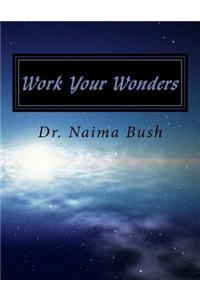 Work Your Wonders