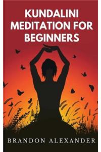 Kundalini Meditation for Beginners
