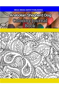 Anatolian Shepherd Dog Coloring Journal Book