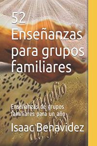 52 Enseñanzas para grupos familiares