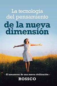 Tecnología Del Pensamiento De La Nueva Dimensión