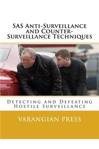 SAS Anti-Surveillance and Counter-Surveillance Techniques