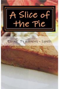 Slice of the Pie