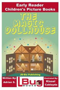 Magic Dollhouse - Early Reader - Children's Picture Books