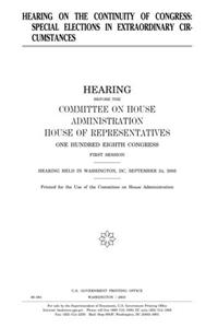 Hearing on the Continuity of Congress: Special Elections in Extraordinary Circumstances