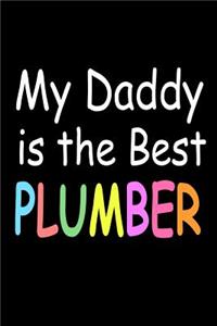 My Daddy Is The Best Plumber