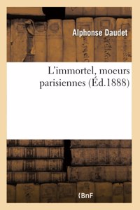 L'Immortel, Moeurs Parisiennes