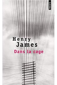 Dans la cage