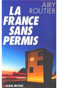 France Sans Permis (La)