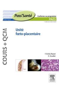 Unité Foeto-Placentaire (Cours + Qcm)