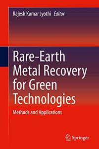 Rare-Earth Metal Recovery for Green Technologies