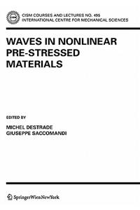 Waves in Nonlinear Pre-Stressed Materials