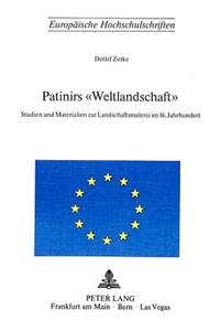 Patinirs 'Weltlandschaft'