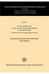Nervöse Belastung bei industrieller Arbeit unter Zeitdruck