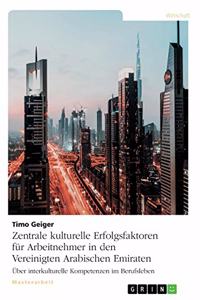 Zentrale kulturelle Erfolgsfaktoren für Arbeitnehmer in den Vereinigten Arabischen Emiraten